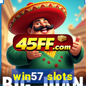 win57 slots